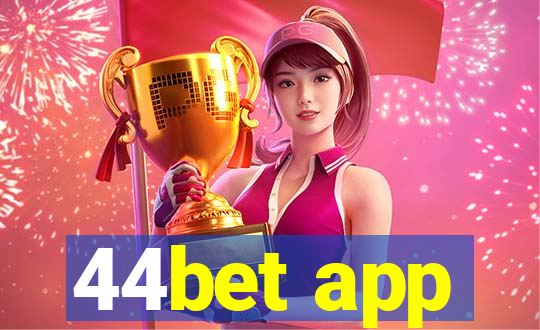 44bet app